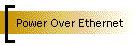 Power Over Ethernet