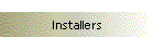 Installers