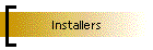 Installers